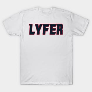 Houston LYFER!!! T-Shirt